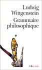 Grammaire philosophique de Ludwig Wittgenstein